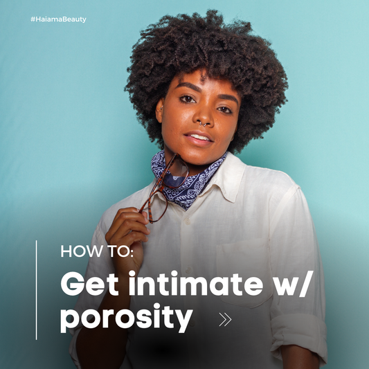 Getting intimate with your porosity